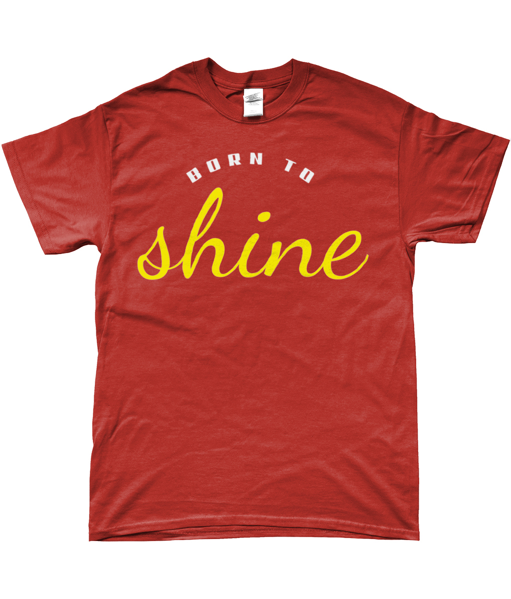 `Born to Shine T-Shirt - IBT017
